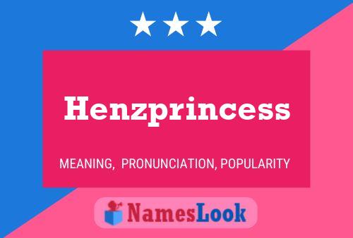 Henzprincess 名字海报