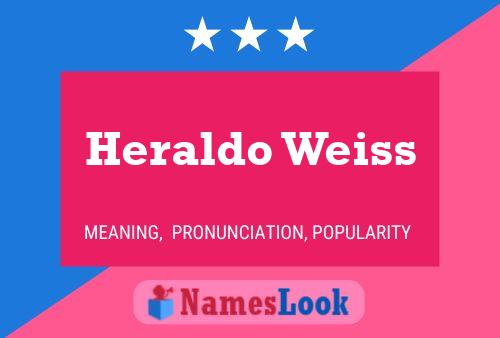 Heraldo Weiss 名字海报