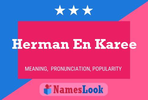 Herman En Karee 名字海报