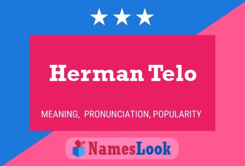 Herman Telo 名字海报