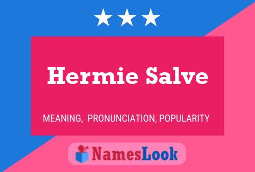 Hermie Salve 名字海报