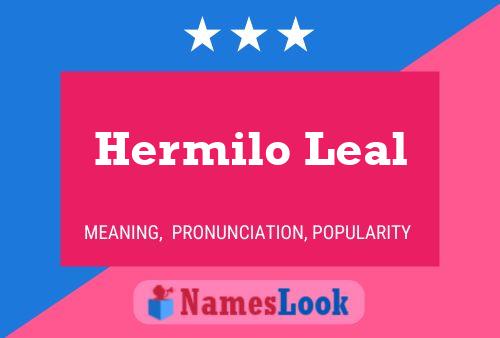 Hermilo Leal 名字海报