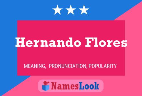 Hernando Flores 名字海报