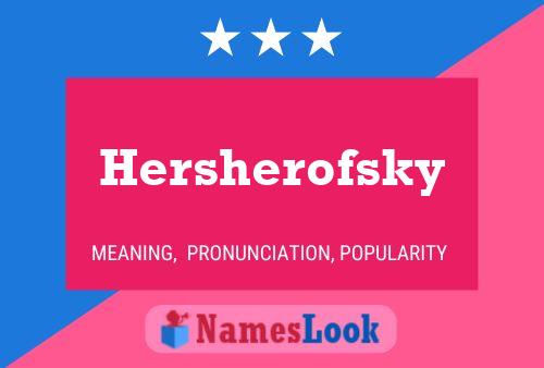 Hersherofsky 名字海报