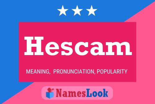 Hescam 名字海报