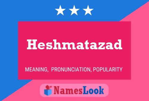 Heshmatazad 名字海报