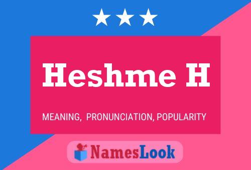 Heshme H 名字海报