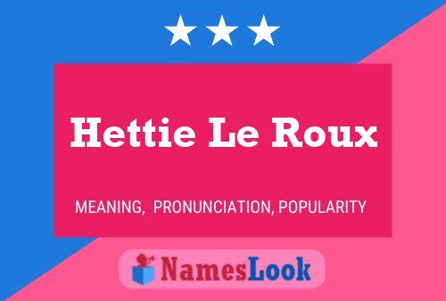 Hettie Le Roux 名字海报