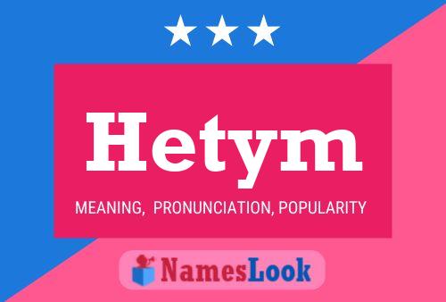 Hetym 名字海报