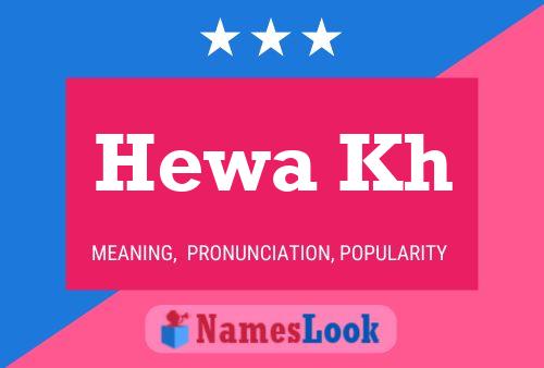 Hewa Kh 名字海报