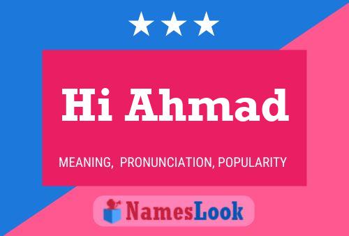 Hi Ahmad 名字海报