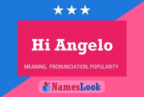 Hi Angelo 名字海报