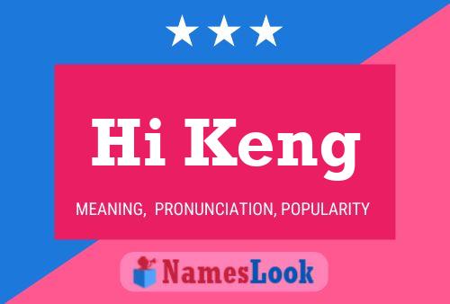 Hi Keng 名字海报