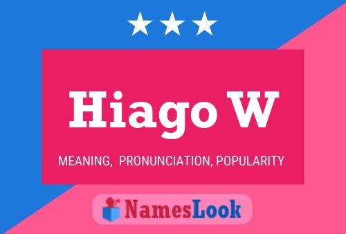 Hiago W 名字海报