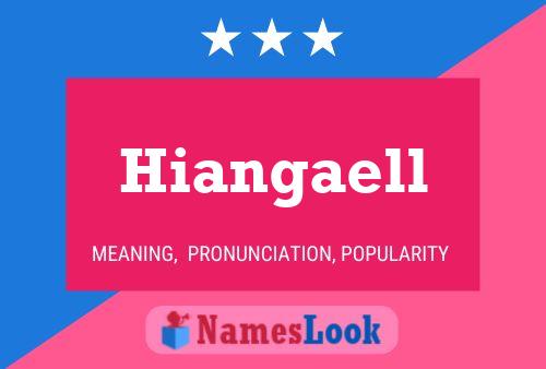 Hiangaell 名字海报