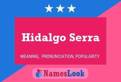 Hidalgo Serra 名字海报