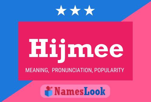 Hijmee 名字海报