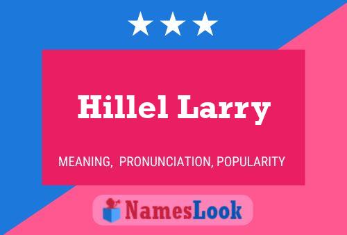 Hillel Larry 名字海报