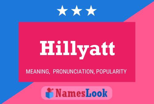 Hillyatt 名字海报