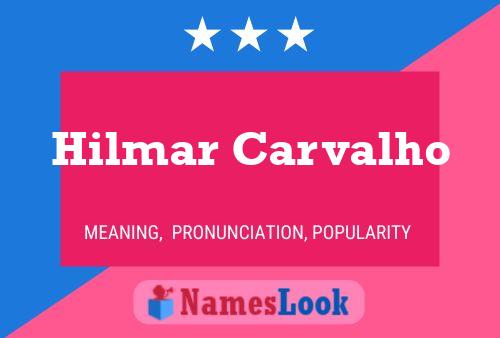 Hilmar Carvalho 名字海报