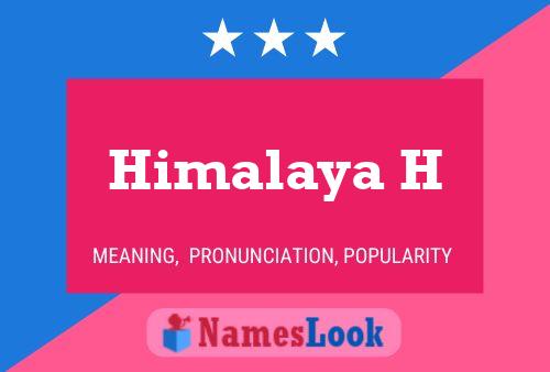 Himalaya H 名字海报