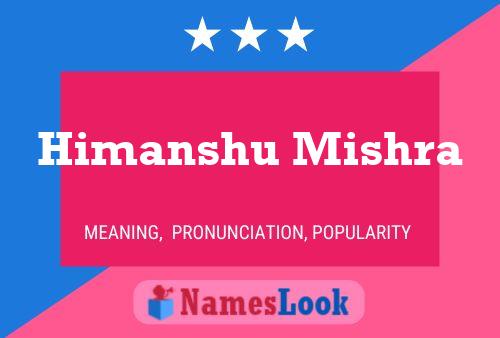 Himanshu Mishra 名字海报