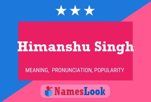 Himanshu Singh 名字海报