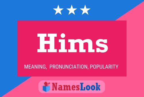 Hims 名字海报