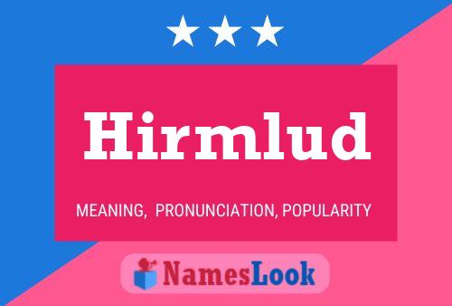 Hirmlud 名字海报