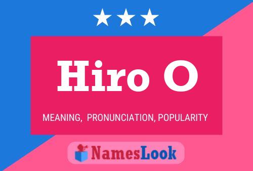 Hiro O 名字海报