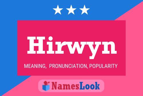 Hirwyn 名字海报