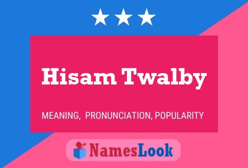 Hisam Twalby 名字海报