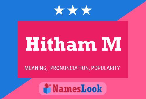 Hitham M 名字海报