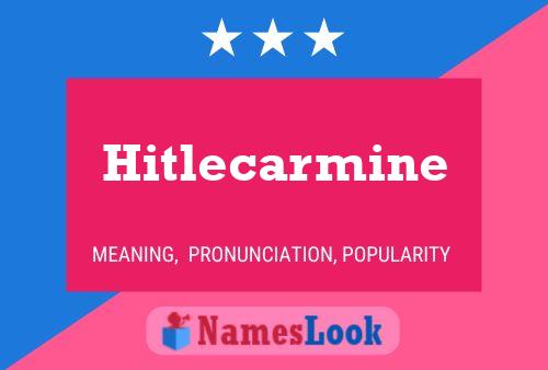 Hitlecarmine 名字海报