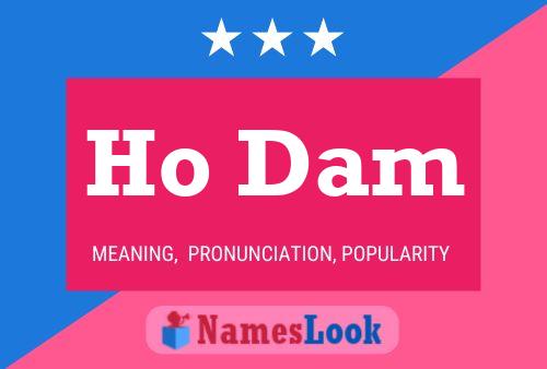 Ho Dam 名字海报