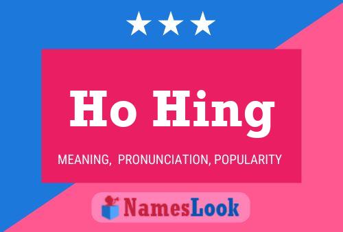 Ho Hing 名字海报