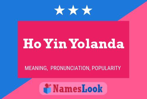 Ho Yin Yolanda 名字海报