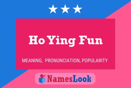 Ho Ying Fun 名字海报