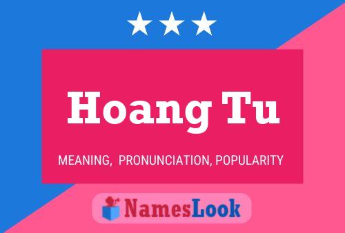 Hoang Tu 名字海报