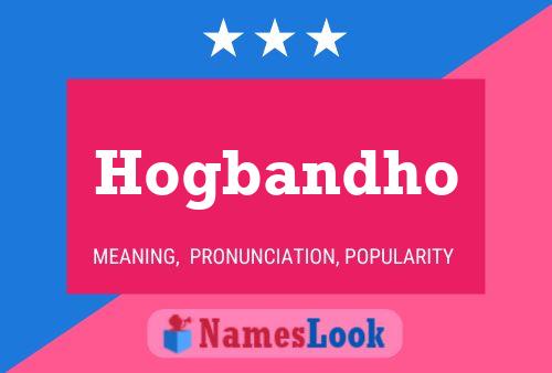 Hogbandho 名字海报