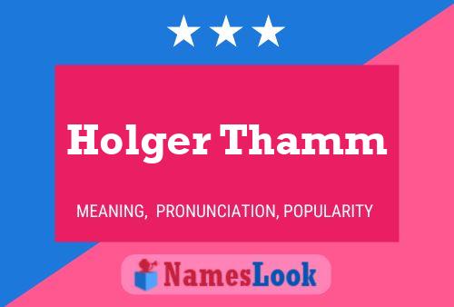 Holger Thamm 名字海报