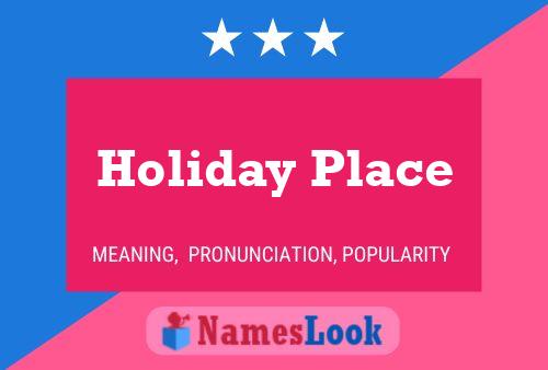 Holiday Place 名字海报