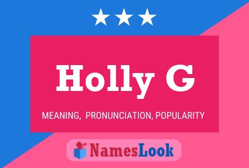 Holly G 名字海报