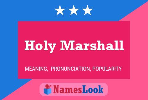 Holy Marshall 名字海报