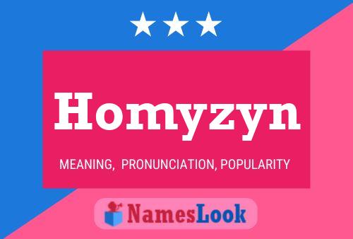 Homyzyn 名字海报