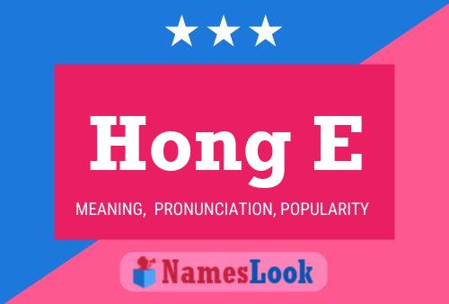 Hong E 名字海报