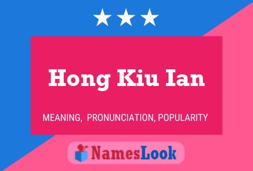 Hong Kiu Ian 名字海报