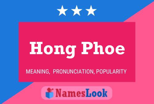 Hong Phoe 名字海报