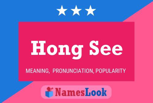 Hong See 名字海报