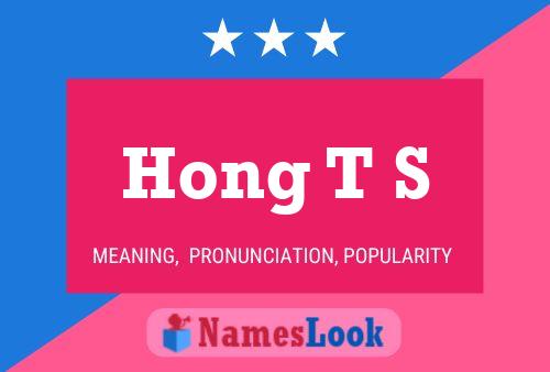 Hong T S 名字海报